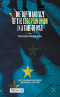 The Depth and Size of the European Union in a Time of War