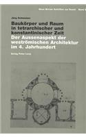 Baukoerper Und Raum in Tetrarchischer Und Konstantinischer Zeit
