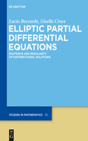 Elliptic Partial Differential Equations: Existence and Regularity of Distributional Solutions(55 De Gruyter Studies in Mathematics)