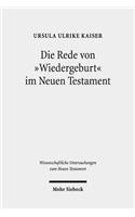 Die Rede Von 'Wiedergeburt' Im Neuen Testament