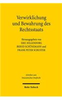 Verwirklichung und Bewahrung des Rechtsstaats