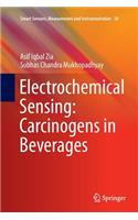 Electrochemical Sensing: Carcinogens in Beverages