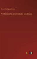 Profilaxia de las enfermedades hereditarias