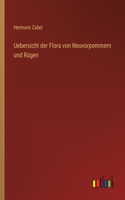 Uebersicht der Flora von Neuvorpommern und Rügen