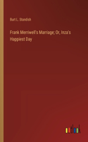 Frank Merriwell's Marriage; Or, Inza's Happiest Day