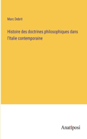 Histoire des doctrines philosophiques dans l'Italie contemporaine