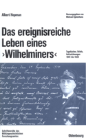 Das Ereignisreiche Leben Eines Wilhelminers