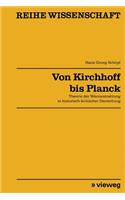 Von Kirchhoff bis Planck