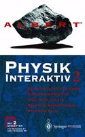 Albert (R) . Physik Interaktiv 2. Einzellizenz: Elektrizitatslehre, Thermodynamik Und Statistik, Quantenmechanik, Kernphysik