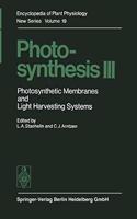 Photosynthesis III: Photosynthetic Membranes and Light Harvesting Systems