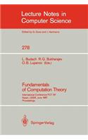 Fundamentals of Computation Theory: International Conference Fct '87 Kazan, Ussr, June 22-26, 1987. Proceedings