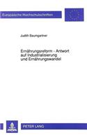 Ernaehrungsreform - Antwort Auf Industrialisierung Und Ernaehrungswandel