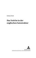 Das «Verb» «Be» in Der Englischen Satzstruktur