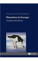 Phonetics in Europe: Perception and Production