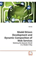 Model Driven Development and Dynamic Composition of Web Services