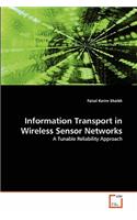 Information Transport in Wireless Sensor Networks