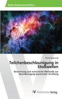Teilchenbeschleunigung in Stoßwellen
