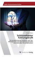 Schlüsselfaktor Führungskraft
