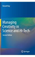 Managing Creativity in Science and Hi-Tech