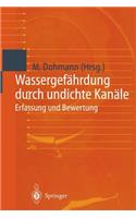 Wassergefährdung Durch Undichte Kanäle