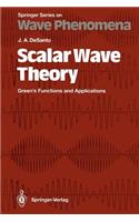 Scalar Wave Theory: Green's Functions and Applications