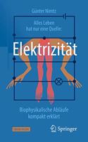 Alles Leben Hat Nur Eine Quelle: Elektrizität
