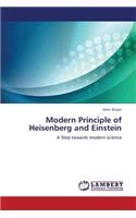 Modern Principle of Heisenberg and Einstein