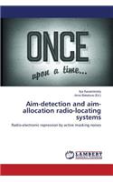 Aim-detection and aim-allocation radio-locating systems
