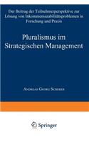 Pluralismus Im Strategischen Management