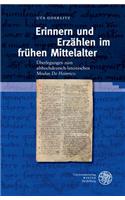 Erinnern Und Erzahlen Im Fruhen Mittelalter