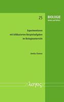 Experimentieren Mit Bildbasierten Beispielaufgaben Im Biologieunterricht