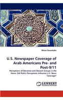U.S. Newspaper Coverage of Arab Americans Pre- and Post-9/11