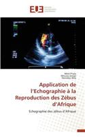 Application de L Echographie � La Reproduction Des Z�bus D Afrique: (Omn.Univ.Europ.)