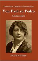 Von Paul zu Pedro