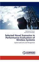 Selected Novel Scenarios in Performance Evaluation of Wireless Systems