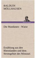 Die Mandanen - Waise