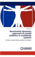 Nonsmooth Dynamics Approach to Model Collisions in Multibody Systems