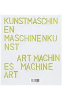 Kunstmaschinen Machine Art
