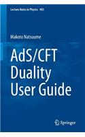AdS/CFT Duality User Guide