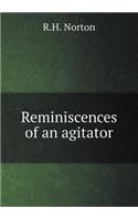 Reminiscences of an agitator: (English)