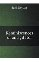 Reminiscences of an Agitator