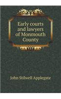 Early Courts and Lawyers of Monmouth County