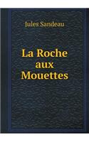 La Roche Aux Mouettes