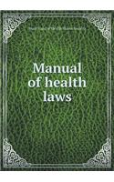 Manual of health laws: (English)