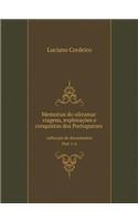 Memorias do ultramar: viagens, explorações e conquistas dos Portuguezes collecção de documentos Part 1-6