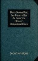 Deux Nouvelles: Les Funerailles de Francine Cloarec, Benjamin Rozes