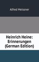 Heinrich Heine: Erinnerungen (German Edition)