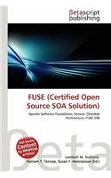 Fuse (Certified Open Source Soa Solution): (English)