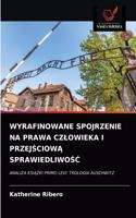 Wyrafinowane Spojrzenie Na Prawa Czlowieka I PrzejSciowA SprawiedliwoSC