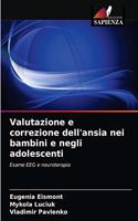 Valutazione e correzione dell'ansia nei bambini e negli adolescenti